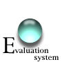 evaluation system