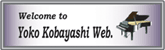 Welcome to Yoko Kobayashi Web.